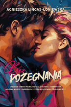 Okładka - Bez pożegnania - Agnieszka Lingas-Łoniewska