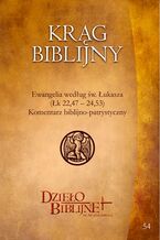 Okładka - Krąg Biblijny. Zeszyt spotkań 54. Materiały dla duszpasterzy, animatorów i wszystkich, którzy pragn - Red. Ks. dr hab. Piotr Łabuda, prof. UPJPII