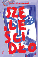 Okładka - Szeleścidło - Tomasz Maruszewski