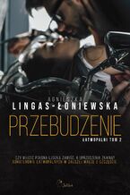 Okładka - Przebudzenie - Agnieszka Lingas-Łoniewska