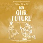 Okładka - For Our Future - Ewa Remek