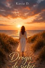 Okładka - Droga do siebie - Kasia D.