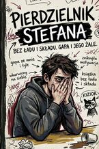 Okładka - Pierdzielnik Stefana - Emil Kowalski