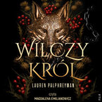 Okładka - The Wolf King (Tom 1). Wilczy król - Lauren Palphreyman