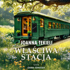 Okładka - Właściwa stacja - Joanna Tekieli