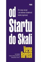 Okładka - Od Startu do Skali - Verne Harnish