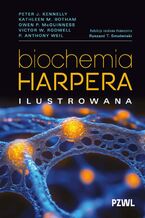 Okładka - Biochemia Harpera. Ilustrowana - Peter J. Kennelly, Kathleen M. Botham, Owen P. McGuinness, Victor W. Rodwell, P. Anthony Weil