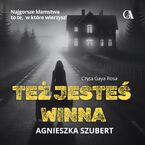 Okładka - Też jesteś winna - Agnieszka Szubert