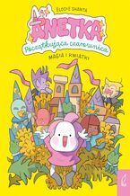 Okładka - Anetka. Początkująca czarownica. Magia i kwiatki. Tom 1 - Elodie Shanta