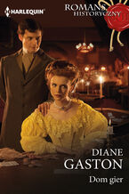 Okładka - Dom gier - Diane Gaston