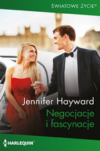 Okładka - Negocjacje i fascynacje - Jennifer Hayward