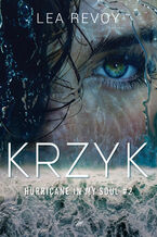 Okładka - Krzyk. Hurricane in my soul #2 - Lea Revoy