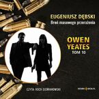 Owen Yeates. Tom 10. Broń masowego przerażenia