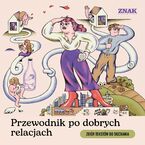 Okładka - Przewodnik po dobrych relacjach. Zbiór tekstów do słuchania - Autor Zbiorowy