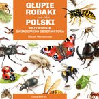 Okładka - Głupie robaki i inne takie Polski - Marek Maruszczak