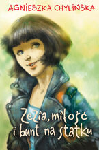 Okładka - Zezia, miłość i bunt na statku - Agnieszka Chylińska