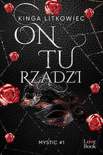 Okładka - On tu rzadzi - Kinga Litkowiec