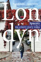 Okładka - Londyn. Spacery na cztery pory roku - Klaudia Kordowska, Szymon Kościelny