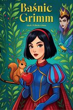 Okładka - Baśnie Grimm - Jakub i Wilhelm Grimm