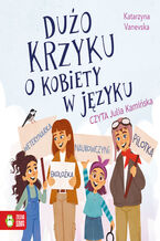Okładka - Dużo krzyku o kobiety w języku - Katarzyna Vanevska