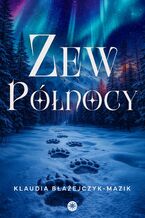 Okładka - Zew Północy - Klaudia Błażejczyk-Mazik