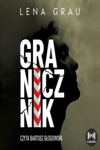 Okładka - Granicznik - Lena Grau