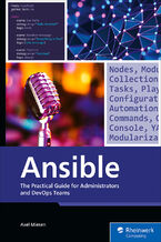 Okładka - Ansible. Master Automation with Ansible: From Installation to Advanced Playbook Techniques - Rheinwerk Publishing, Inc, Axel Miesen