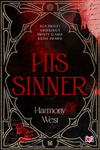 Okładka - His Sinner. Saint & Sinner. Tom 2 - Harmony West