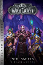 Okładka - World of Warcraft. World of Warcraft: Noc smoka - Richard A. Knaak