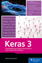 Okładka - Keras 3. Comprehensive Insights into Keras for Deep Learning and AI Solutions - Rheinwerk Publishing, Inc, Mohammad Nauman