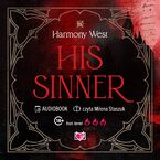 Okładka - His Sinner. Saint & Sinner. Tom 2 - Harmony West