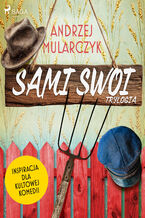 Okładka - Sami Swoi: trylogia - Andrzej Mularczyk
