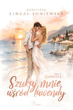 Okładka - Gabriela - Agnieszka Lingas-Łoniewska