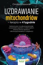 Okładka - Uzdrawianie mitochondriów - Christoph Zabrowski