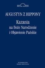 Okładka - Kazania na Boże Narodzenie i Objawienie Pańskie - Augustyn z Hippony