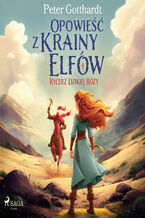 Okładka - Opowieść z Krainy Elfów 1  Rycerz Dzikiej Róży (#1) - Peter Gotthardt