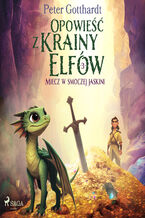 Okładka - Opowieść z Krainy Elfów 3  Miecz w smoczej jaskini (#3) - Peter Gotthardt