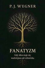 Okładka - Fanatyzm - PJ Wegner