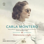 Okładka - Dziewczyna z mgły - Carla Montero