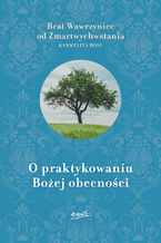Okładka - O praktykowaniu Bożej obecności (EBOOK) - Brat Wawrzyniec od Zmartwychwstania