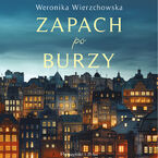 Okładka - Zapach po burzy - Weronika Wierzchowska