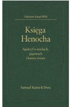 Okładka - Księga Henocha. Apokryf o aniołach, gigantach i końcu świata - Samuel Kaine, Dora Kaine