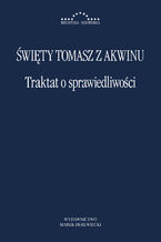 Okładka - Traktat o sprawiedliwości - Św. Tomasz z Akwinu
