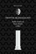 Okładka - Tryptyk skandaliczny - Edward Kwartnik
