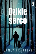 Okładka - Dzikie serce - Jamey Bradbury