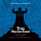 Trzej Maszkaronowie i sami (nie)swoi