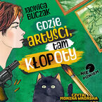 Gdzie artyści, tam kłopoty