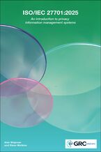 Okładka - ISO/IEC 27701:2025. Comprehensive Guide to Privacy Information Management and ISO/IEC 27701 Standards - IT Governance Publishing, Alan Shipman, Steve Watkins