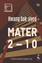 Okładka - Mater 2-10 - Hwang Sok-yong