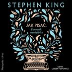 Okładka - Jak pisać. Pamiętnik rzemieślnika - Stephen King